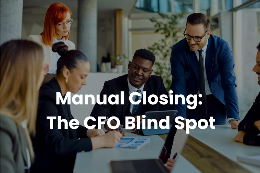 The Operational Blind Spot: Why 96% of CFOs Still Rely on Manual Closing in 2026